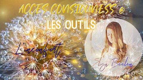 Access Consiouness - Les outils face à l'inconfort par Elisa Beelen