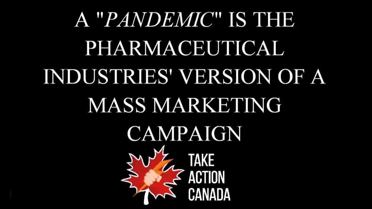 A Pandemic Is The Pharmaceuticals Version Of A Mass Marketing Campaign