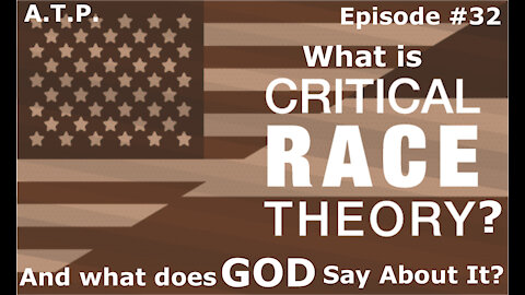 What Is Critical Race Theory?And What Does GOD Have To Say About It??