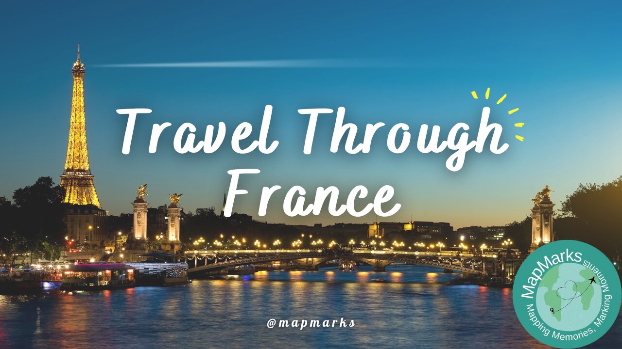 France Unveiled: A Journey Through History, Culture, and Natural Beauty