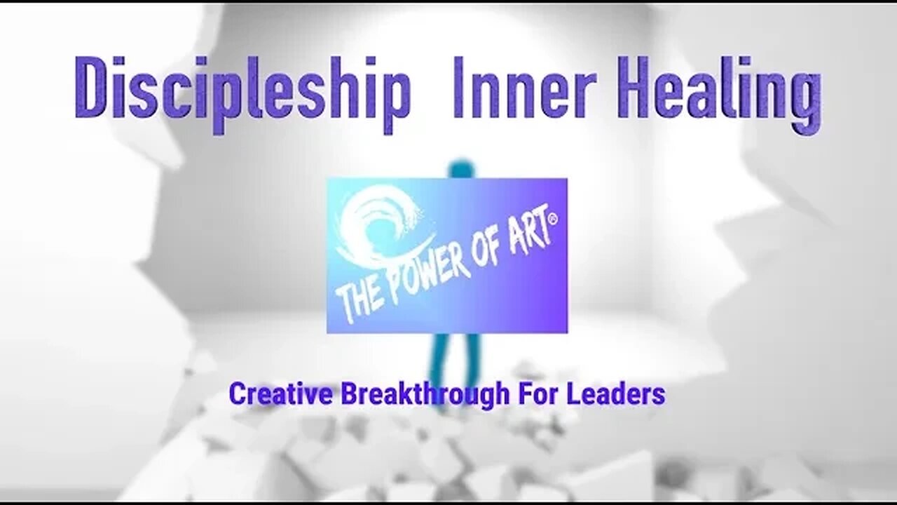 The Power of Art Discipleship / Leadership / Inner Healing for Adults