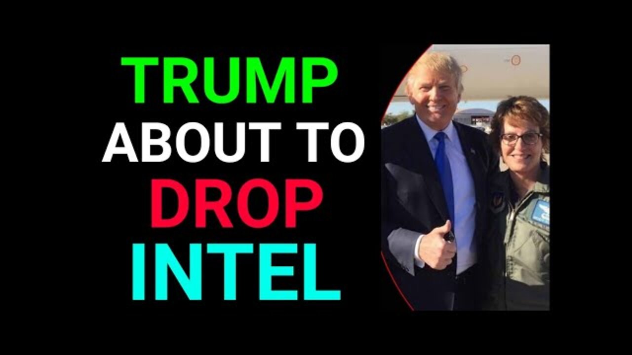 TRUMP IS ABOUT TO DROP THE INTEL UPDATE OF APRIL 23, 2022 - TRUMP NEWS