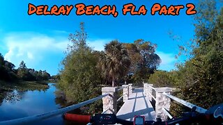 Delray part 2 Beach to Lake