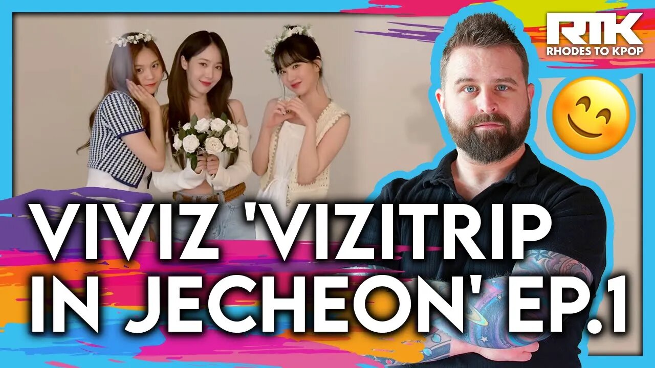 VIVIZ (비비지) - 'VIZITRIP in Jecheon' EP.1(Reaction)