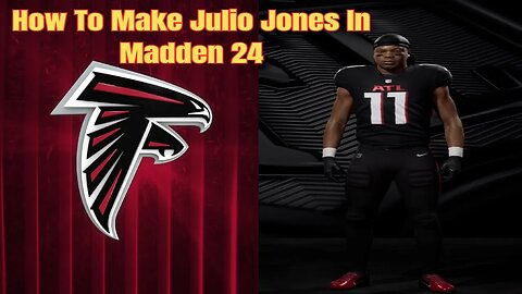 How To Make Julio Jones In Madden 24
