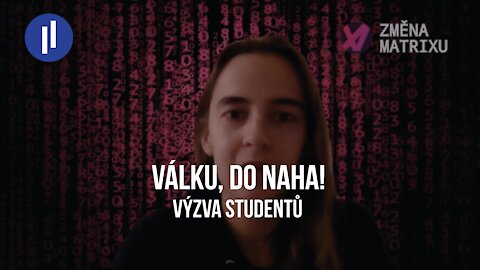 Změna Matrixu - Válku, do naha! (aneb nahý od pasu nahoru)