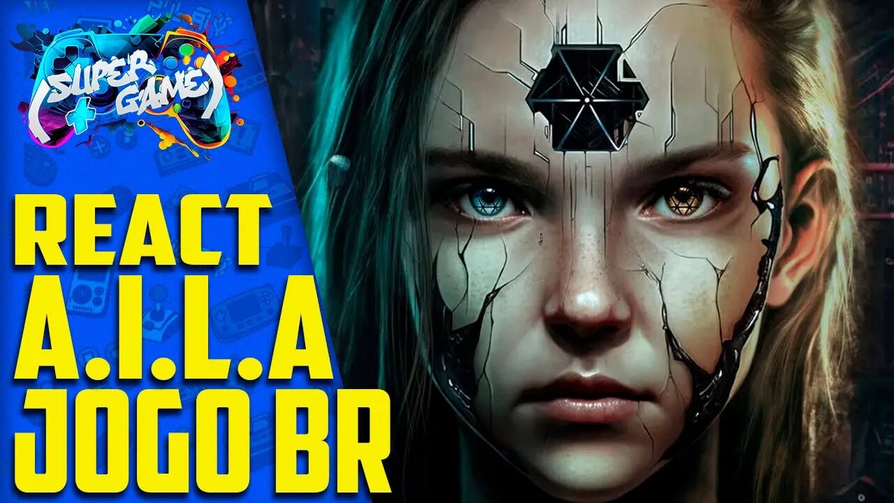 A.I.L.A é um PROMISSOR game de um estúdio BR? React ao novo trailer!