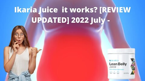 Ikaria Juice it works REVIEW UPDATED 2022 July Everything You Need To Know