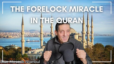 Forelock - Scientific Miracles in the Quran