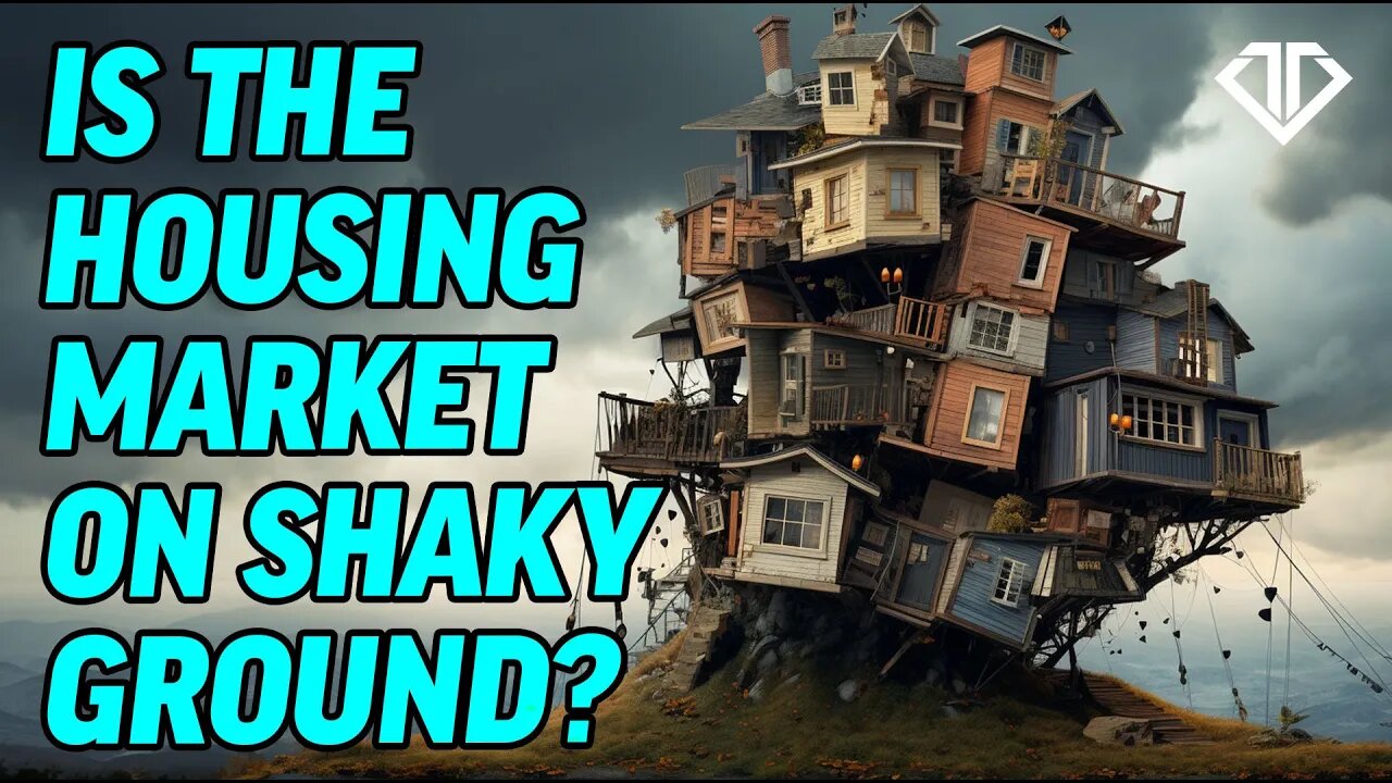 Is the Housing Market on Shaky Ground?