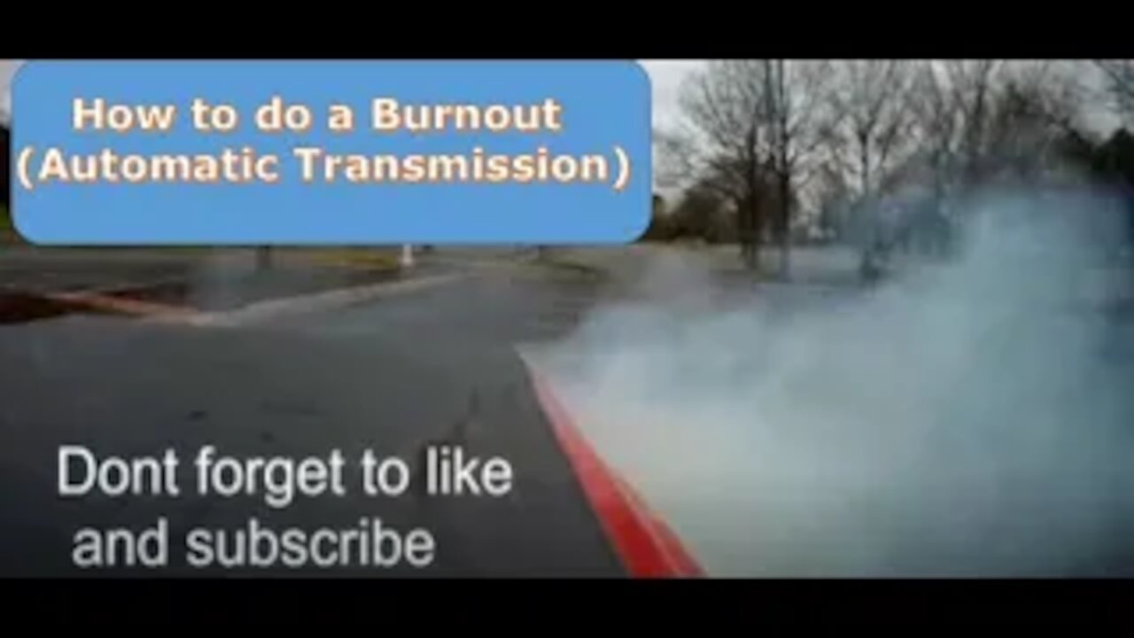 How to do a Burnout (Automatic Transmission) plus how to do a Donut !!!