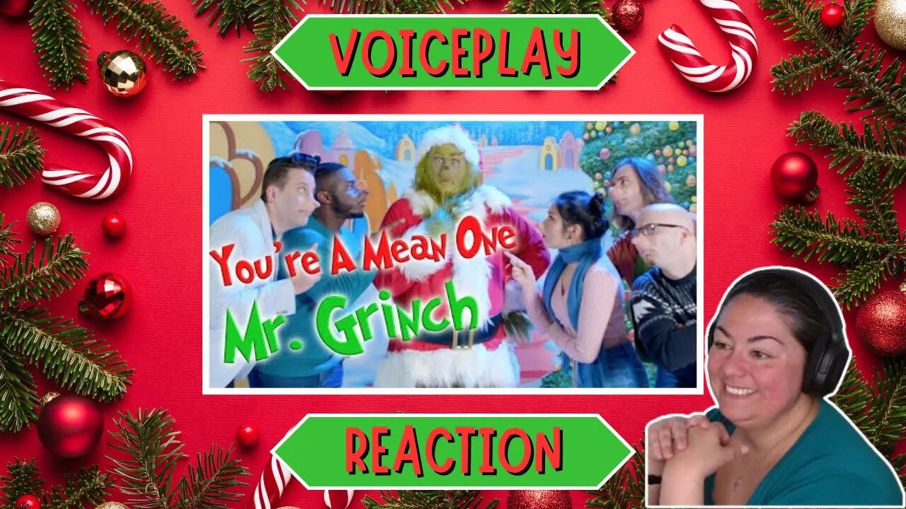 FIRST TIME REACTING TO | VoicePlay | You're A Mean One Mr. Grinch