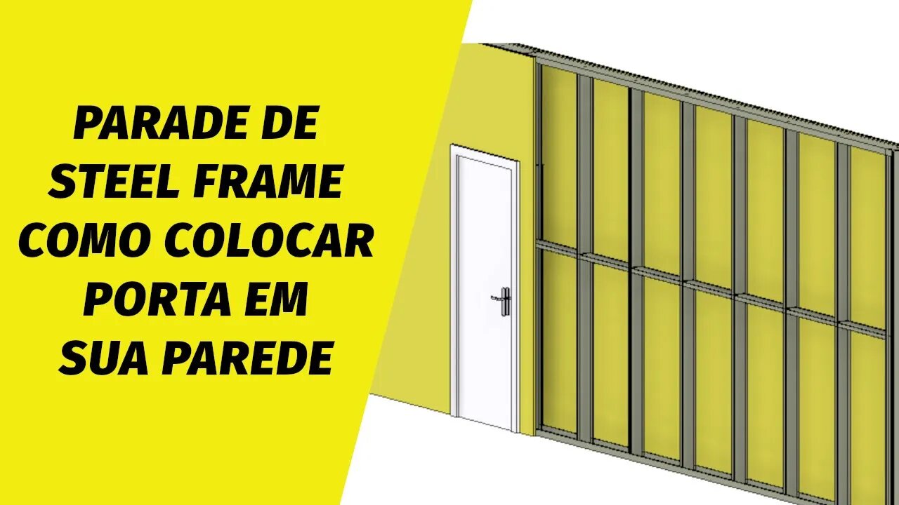 Parede de steel frame Como colocar porta em árede de esteel freme no Revit