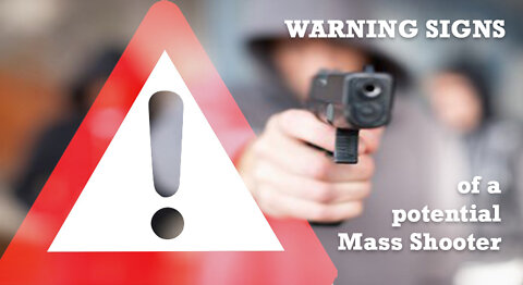 Warning Signs of a Potential Mass Shooter