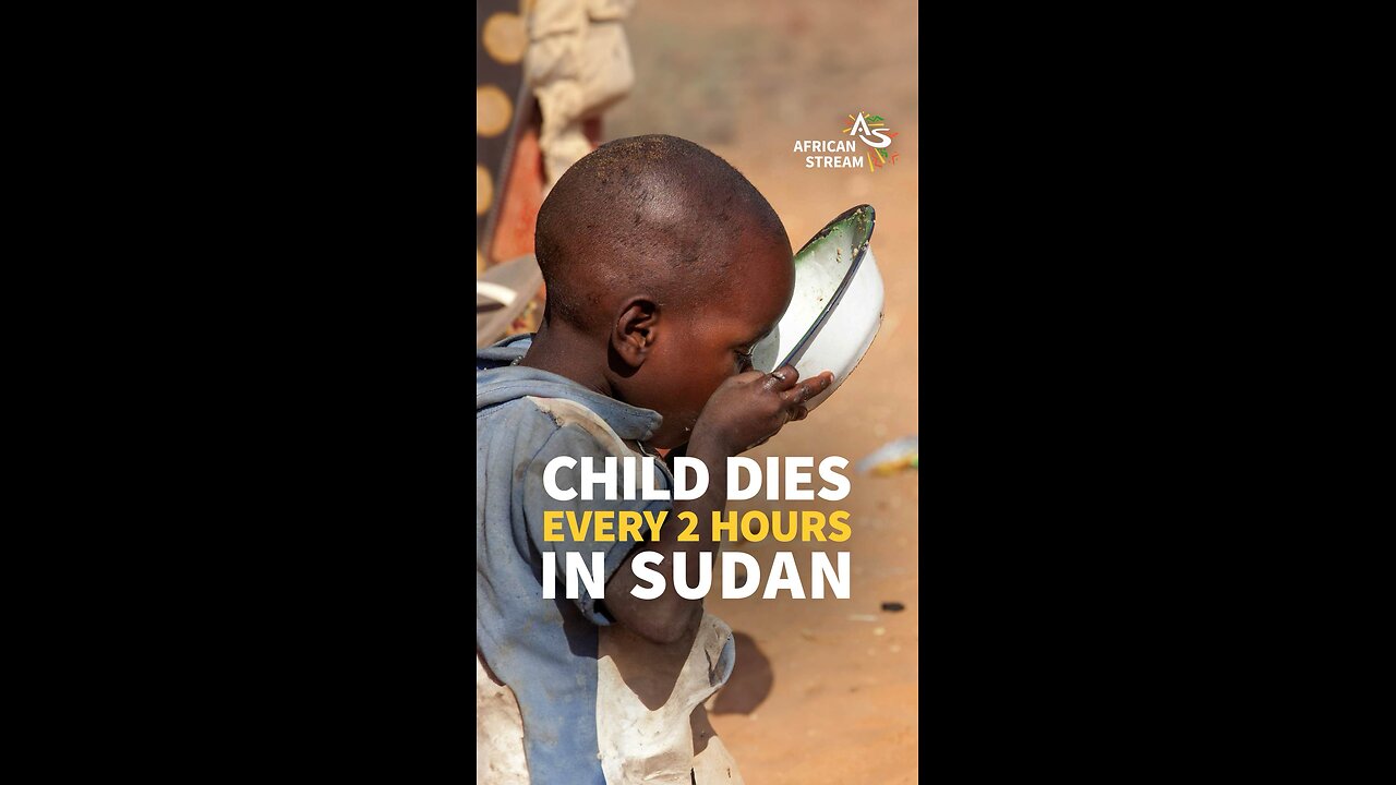 CHILD DIES EVERY 2 HOURS IN SUDAN