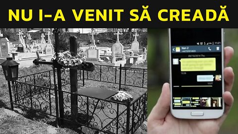 MESAJ DE LA BUNICA ÎNGROPATĂ CU TELEFONUL
