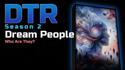 DTR Ep 186: Dream People