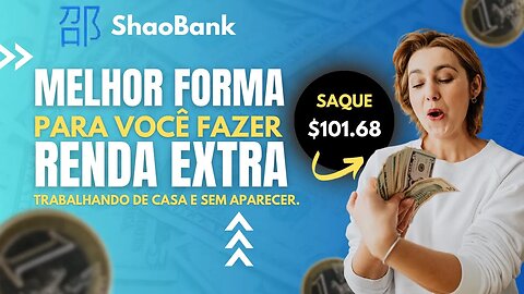 🚨URGENTE! SHAO BANK: PROVA DE PAGAMETO DE $1O1.68 SAQUE AO VIVO