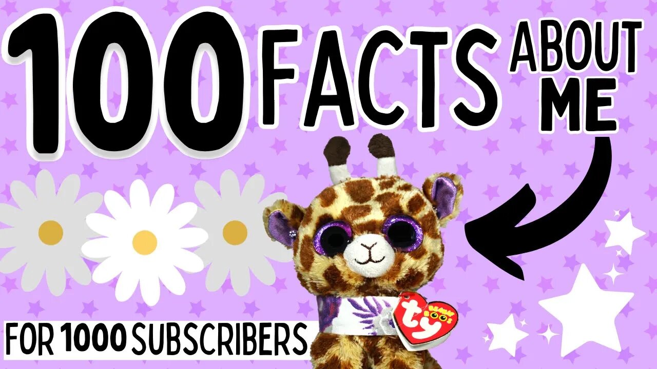 100 RANDOM Facts You Didn't Know About Me 🤩~ ✨1k Subscriber Special✨ ~ Beanie Boo Safari