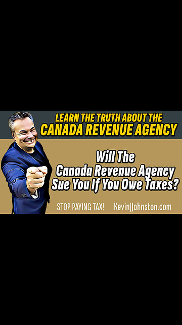 Will The Canada Revenue Agency Sue You If You Owe Taxes?