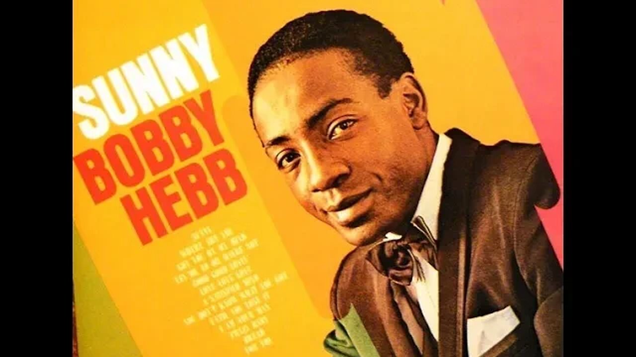 Bobby Hebb "Sunny"