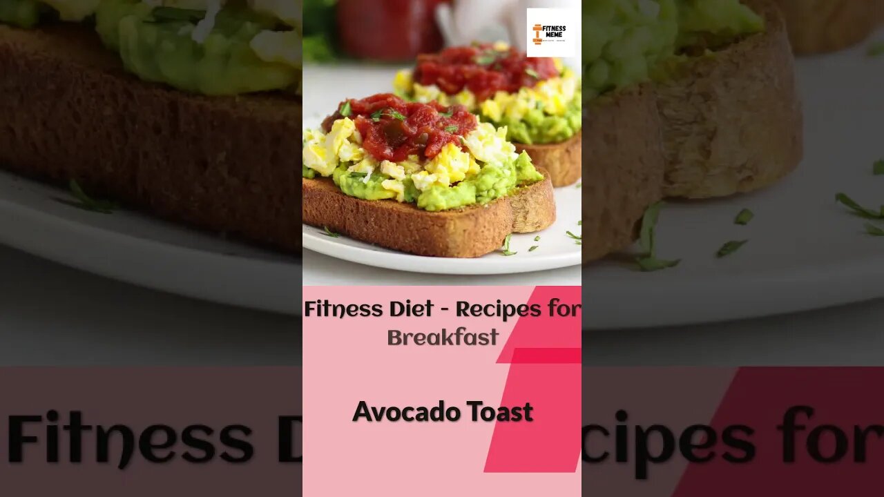 Fitness Diet | Avocado Toast- 33/365 - Mediterranean Diet