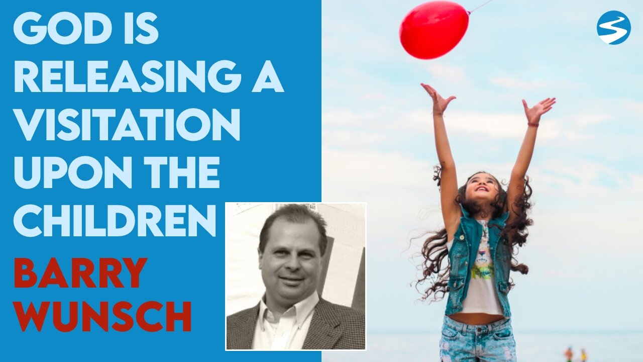 Barry Wunsch: God Is Releasing A Visitation Upon the Children | Aug 5 2022