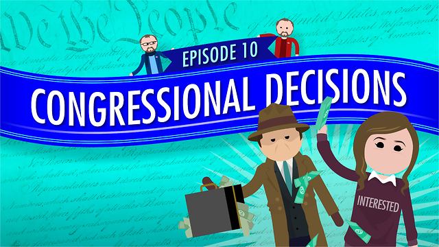 Congressional Decisions: Crash Course Government #10