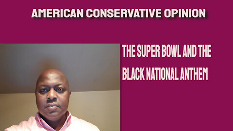 The Super Bowl and the Black National Anthem