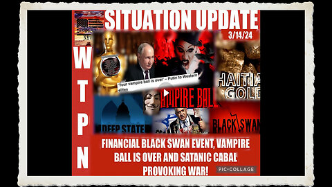 WTPN SITUATION UPDATE 3 14 23