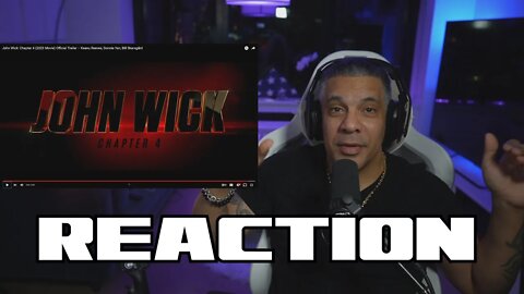 JOHN WICK: CHAPTER 4 Official Trailer REACTION