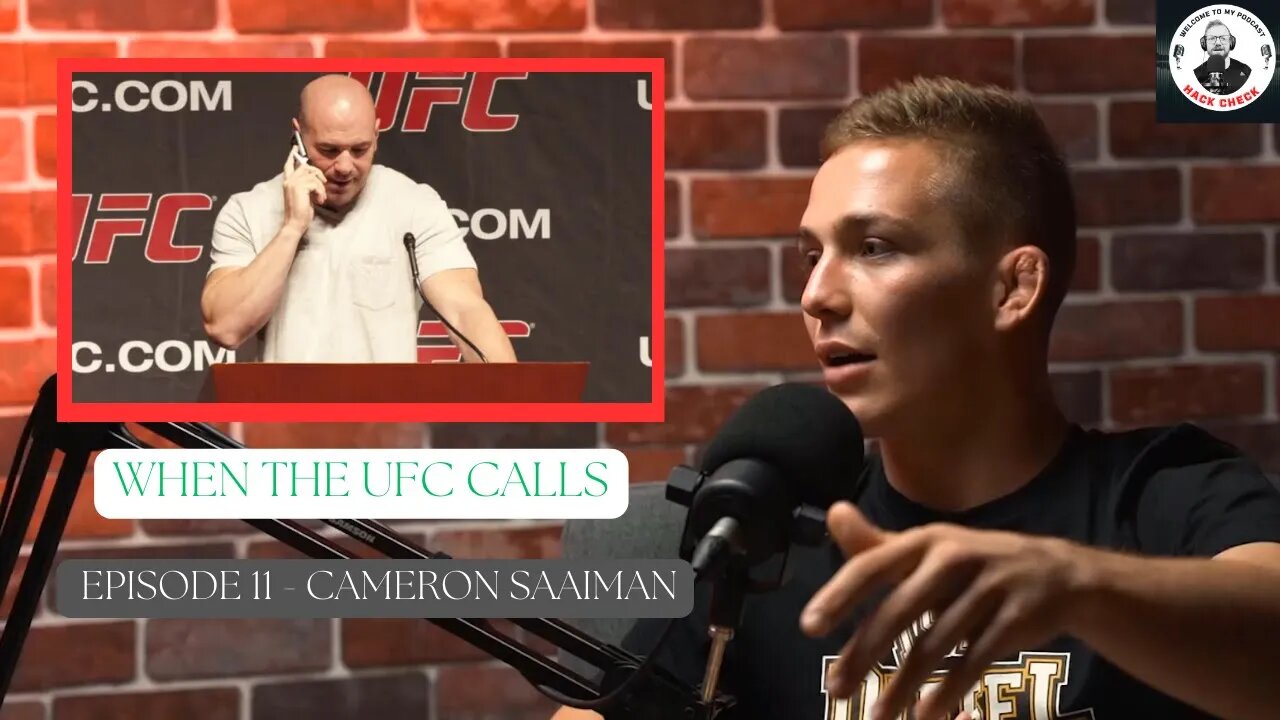 Cameron Saaiman Talks About Getting The Call From The UFC || Hack Check Podcast Clips