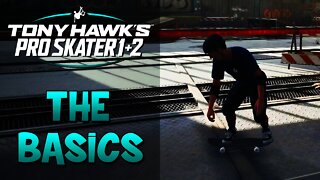 THE BASICS - How to play Tony Hawk Pro Skater 1 + 2