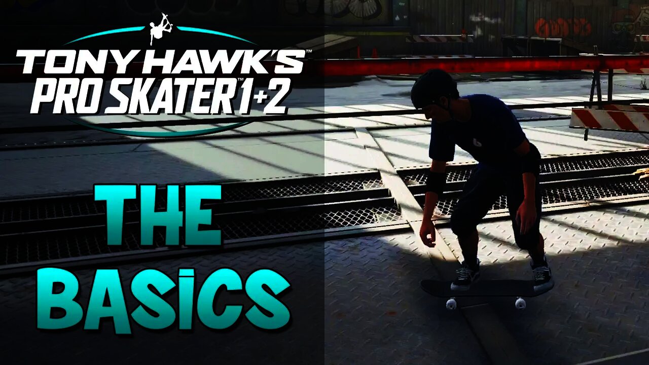 THE BASICS - How to play Tony Hawk Pro Skater 1 + 2