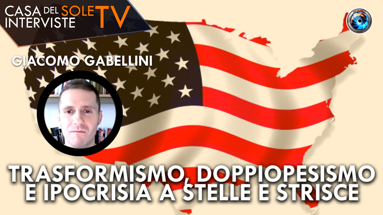 Giacomo Gabellini: trasformismo, doppiopesismo e ipocrisia a stelle e strisce