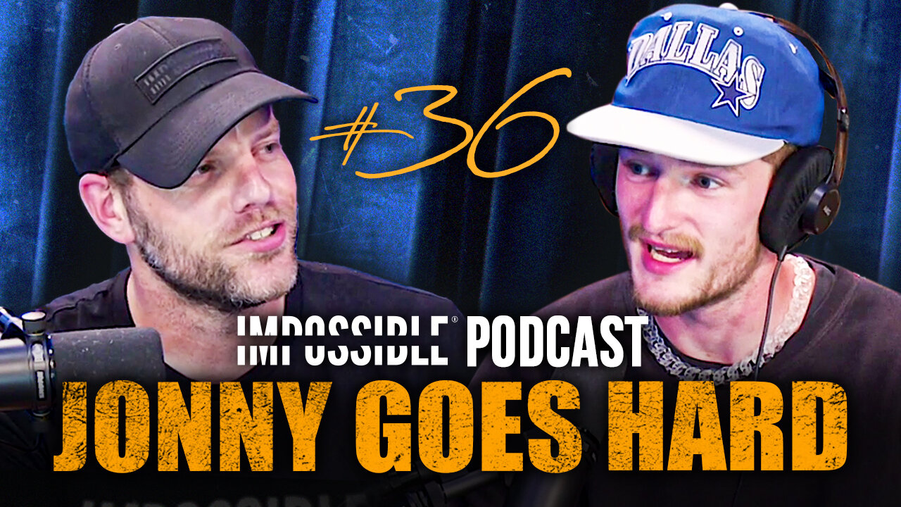 Impossible Podcast - Jonny Goes Hard