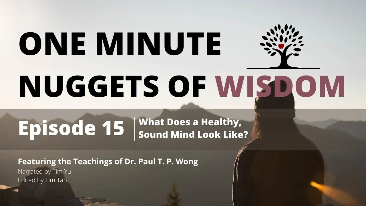 One Minute Nugget of Wisdom Episode 15 | Dr. Paul T. P. Wong