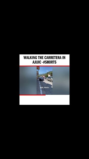 Walking the Carretera in Ajijic -#shorts