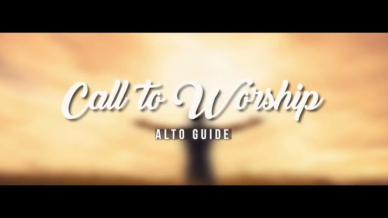 Call to Worship (SATB Guide | Alto)