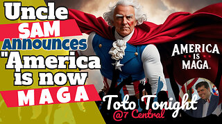 Toto Tonight 12/17/24 "Uncle Sam Announces Officially - AMERICA IS NOW MAGA"