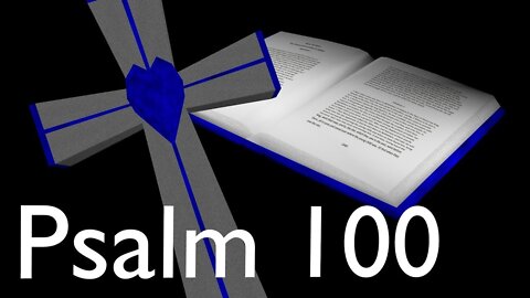 Audio Bible Psalm 100 ASV (1901)