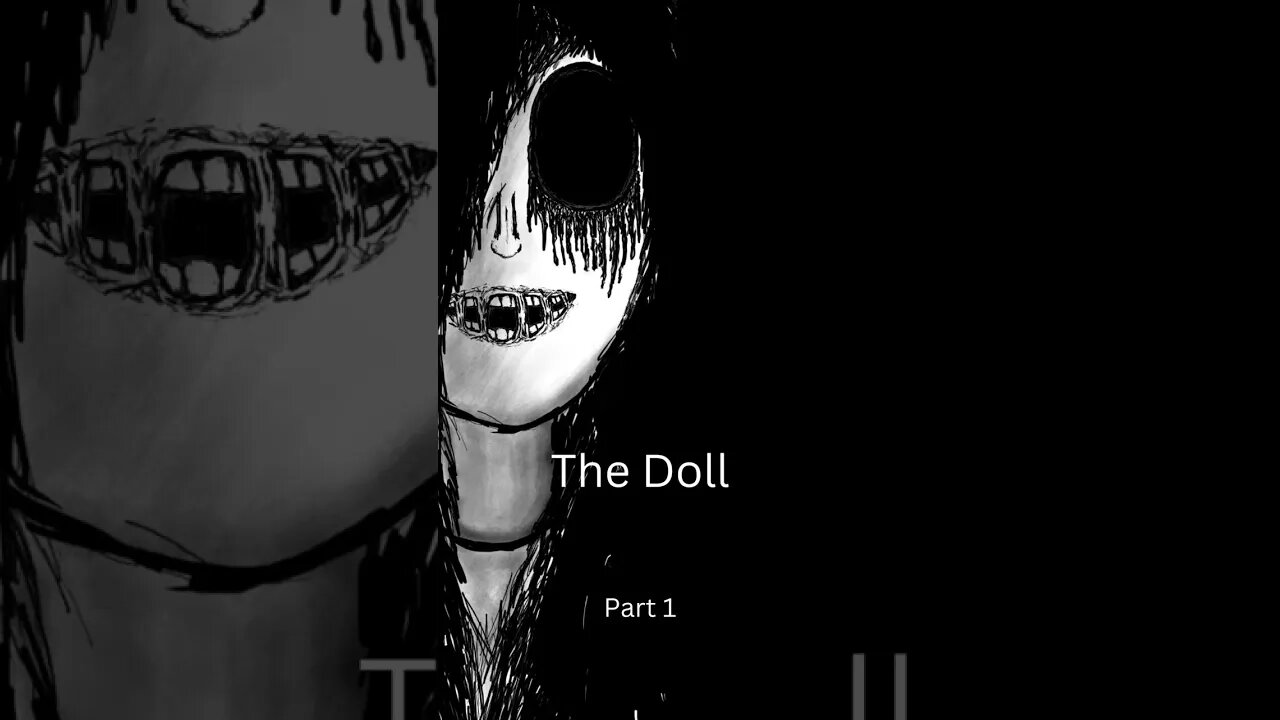 The Doll Part1 #shorts #scary #horrorstories