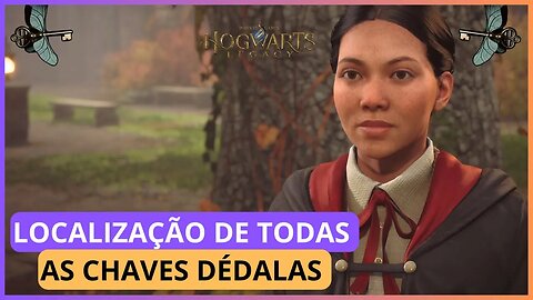 LOCALIZAÇÃO DE TODAS AS CHAVES DÉDALAS | HOGWARTS LEGACY