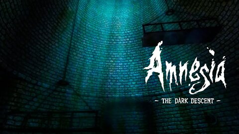 AMNESIA THE DARK DESCENT - #7: BEM VINDO AO ESGOTO