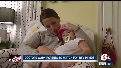 Doctors are warning parents to watch out for RSV in children