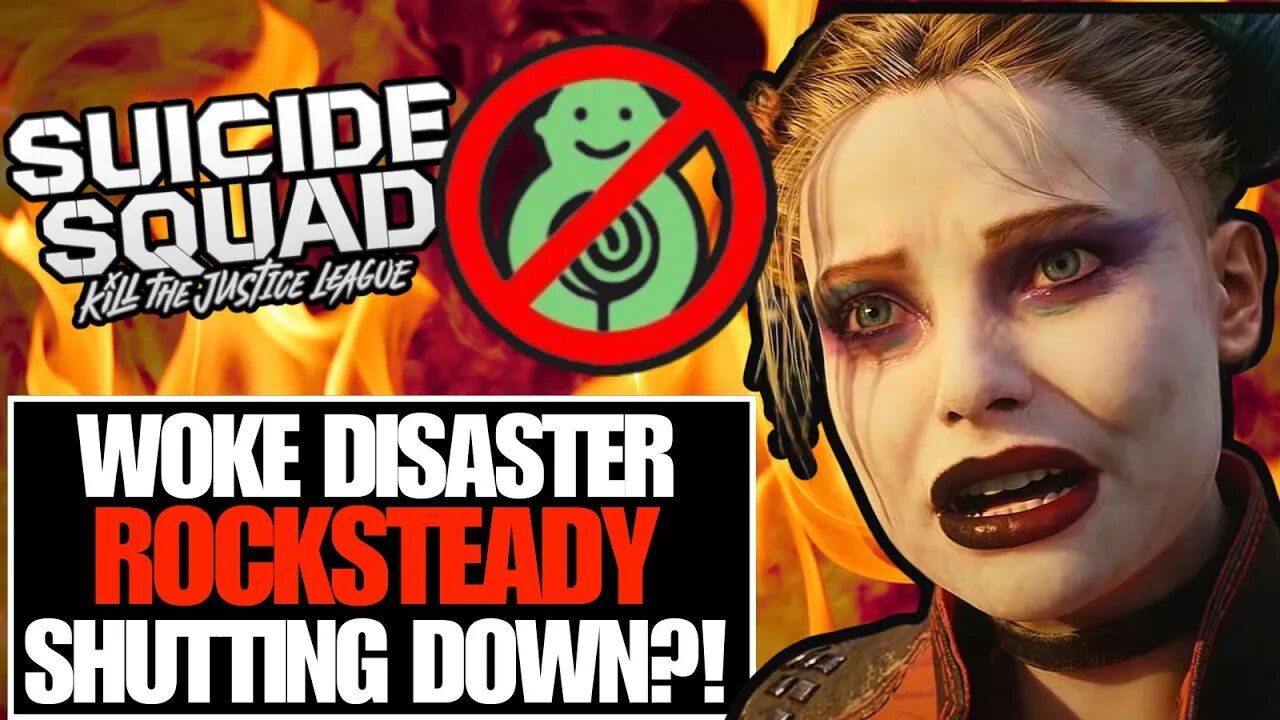 Rocksteady SHUTTING DOWN After Woke Suicide Squad Flop?!