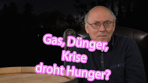 Lebensmittelkrise - Gas und Dünger - Knappheit senkt die Erträge und treibt die Preise