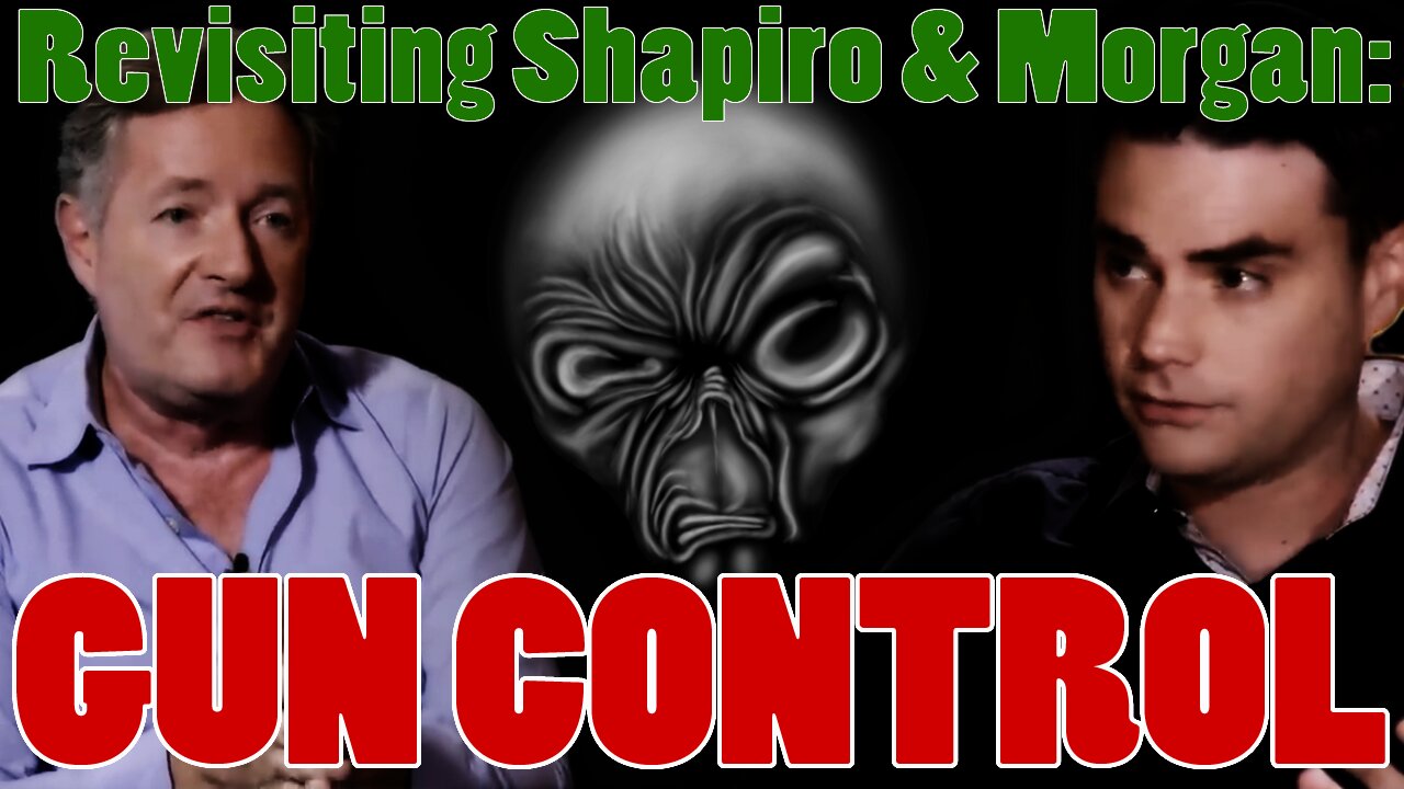 Looking back at Ben Shapiro vs Piers Morgan on Gun Control
