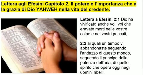 📖 Efesini Capitolo 2.Il potere è l’importanza che a la grazia di Dio Yahweh nella vita del credente.