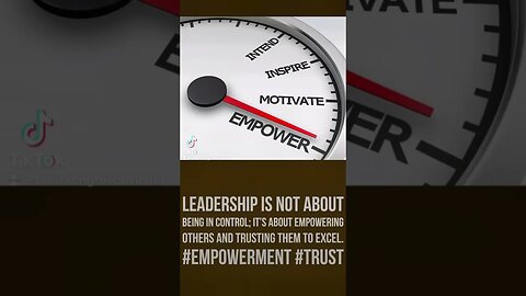 Leadership is not about being in control; it’s empowering others- trusting them. #Empowerment #Trust